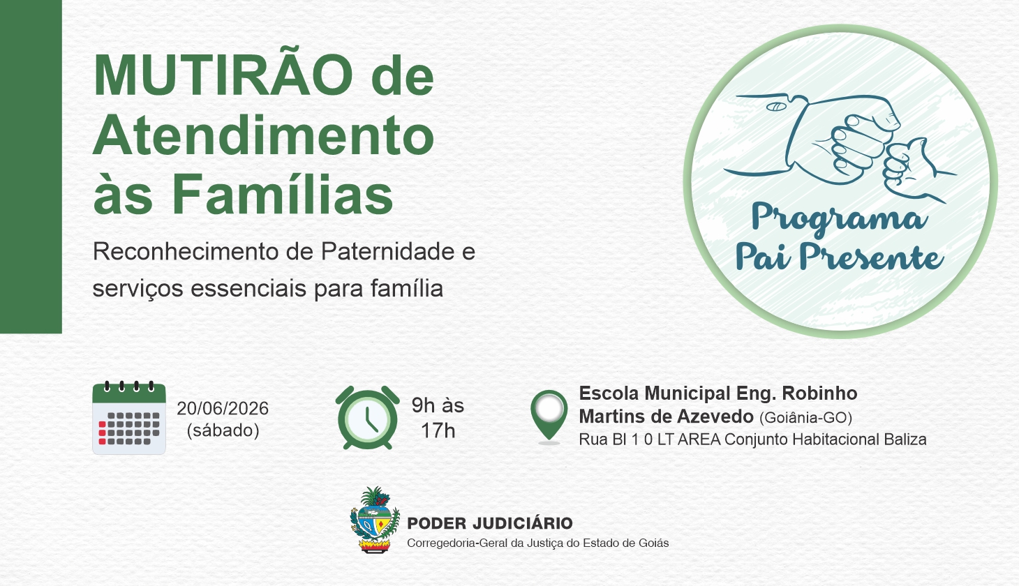 Pai Presente: 2º Mutirão de Atendimento às Famílias será realizado no sábado (20); serviços serão oferecidos no Conjunto Habitacional Baliza, em Goiânia
